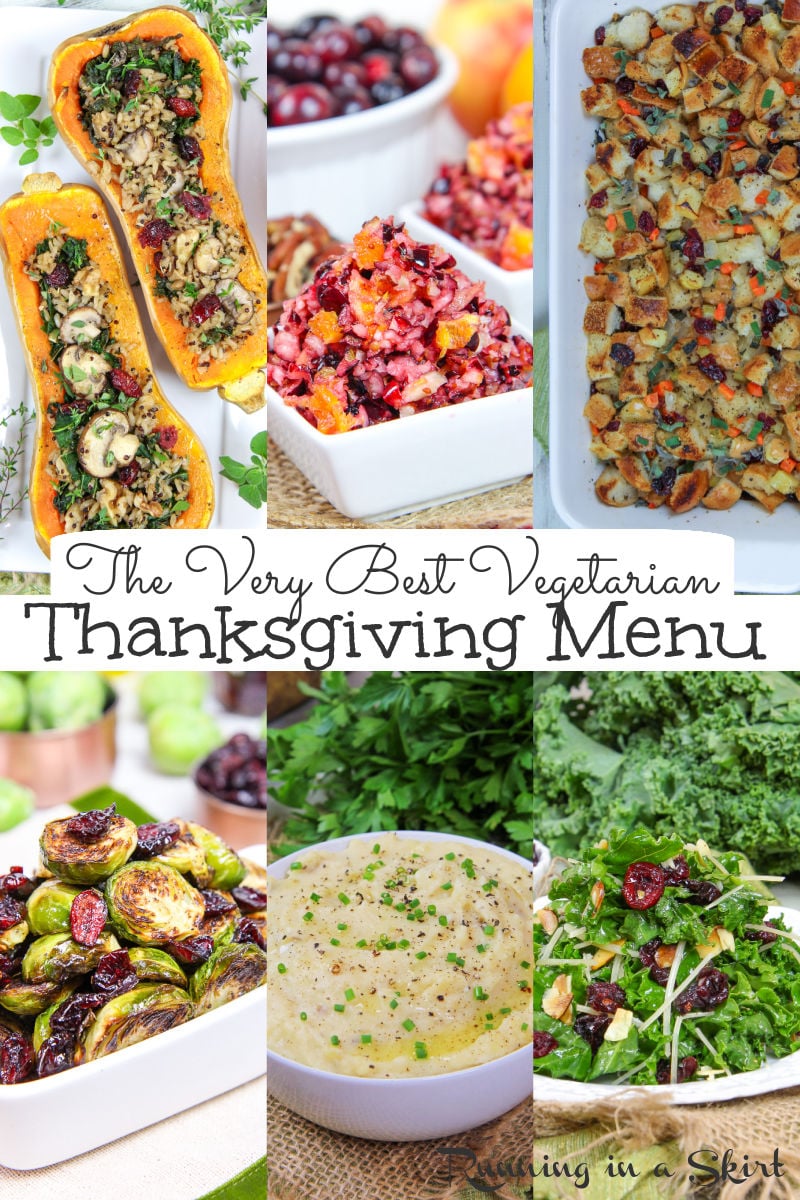 The Best Vegetarian Thanksgiving Dinner Menu. Includes a vegetarian / vegan thanksgiving main dish entree, recipes for sides like stuffing, sweet potato, veggies like brussels sprouts, mashed cauliflower and dessert. Mainly healthy with gluten free and vegan options. / Running in a Skirt via @juliewunder